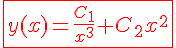 \red \Large \fbox{ y(x)=\frac {C_1}{x^3}+C_2x^2}
